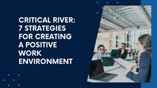 Critical River 7 Strategies for Creating a Positive Work Environment