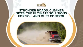 Stronger Roads, Cleaner Sites The Ultimate Solutions for Soil and Dust Control