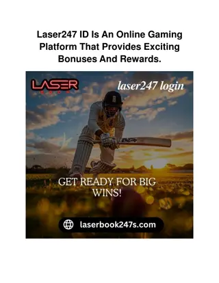 Laser247 ID Is An Online Gaming Platform That Provides Exciting Bonuses And Rewards