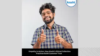 Empathy in Action - How Kissht’s Ethical Collection Practices Build Customer Trust