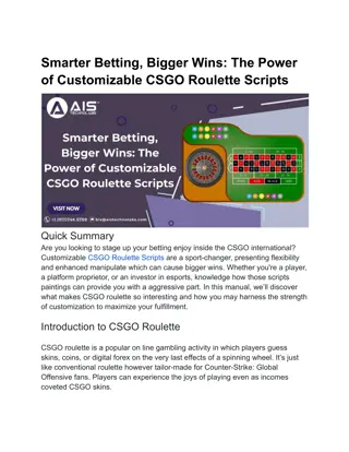 Smarter Betting, Bigger Wins_ The Power of Customizable CSGO Roulette Scripts