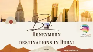 Romantic Honeymoon Getaway in Dubai with Luxurious Travel Packages..............