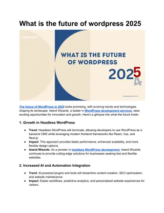 What is the future of wordpress 2025