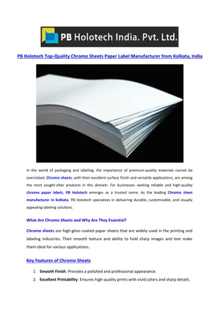 PB Holotech Top-Quality Chromo Sheets Paper Label Manufacturer from Kolkata, India