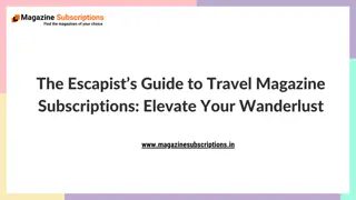 The Escapist’s Guide to Travel Magazine Subscriptions