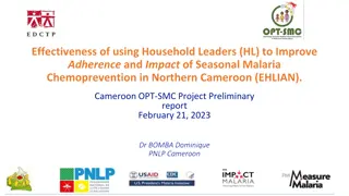 Effectiveness of Household Leaders in Improving Malaria Chemoprevention Adherence in Cameroon