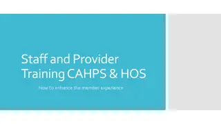 Member Experience Enhancement Through CAHPS & HOS Training