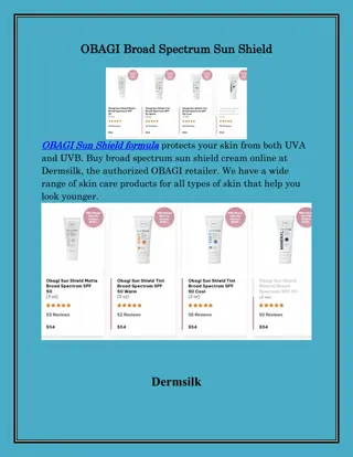 OBAGI Sun Shield Skin Care Formulas, dermsilk