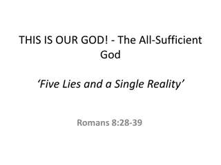 The All-Sufficient God: Unveiling Five Lies and Embracing a Single Reality