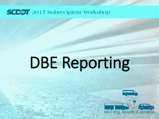 DBE Reporting and Goals Overview