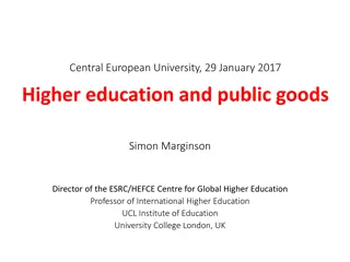 The Role of Public Goods in Higher Education