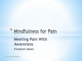 Exploring Mindfulness for Pain Management and Emotional Well-Being