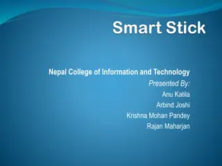 Smart Technological Stick for Visually Impaired by Nepal College of Information and Technology