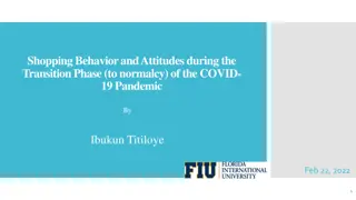 Shopping Behavior and Attitudes during the Transition Phase of the COVID-19 Pandemic