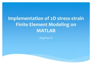 Finite Element Modeling for Stress-Strain Analysis in 2D Structures