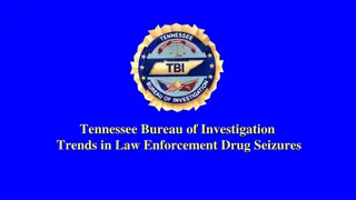 Tennessee Bureau of Investigation: Trends in Law Enforcement Drug Seizures 2022