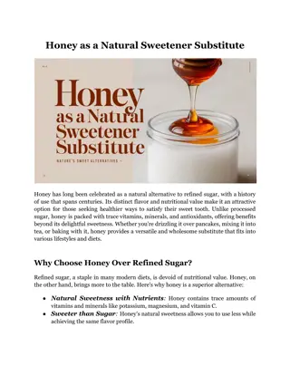 Honey as a Natural Sweetener Substitute