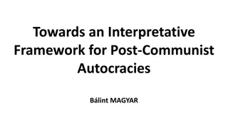 Framework for Understanding Post-Communist Autocracies