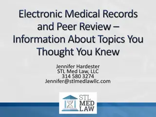 Insights on Electronic Medical Records and Peer Review Practices by Jennifer Hardester STL Med Law, LLC