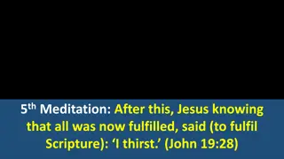 Reflections on Thirst, Fulfillment, and Salvation in the Journey of Jesus