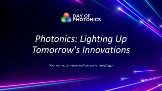 Illuminating Tomorrow: The World of Photonics with [Company Name]