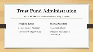 Trust Fund Administration Overview and Policies