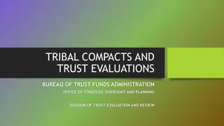 Trust Evaluation Process in Tribal Compacts and Trust Funds Administration