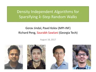 Density Independent Algorithms for Sparsifying Random Walks