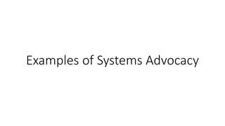 Examples of Systems Advocacy in Action