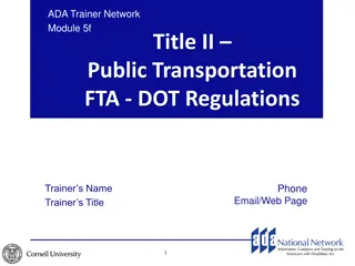 ADA Trainer Network Module 5f: Public Transportation Regulations Overview