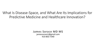 Disease-Space: Implications for Predictive Medicine