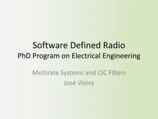 Multirate Systems and Filter Banks in Software Defined Radio PhD Program