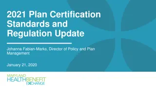 2021 Plan Certification Standards and Regulation Update