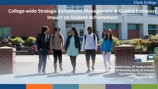 Clark College Strategic Enrollment Management & Guided Pathways Impact