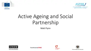 Active Ageing and Social Partnership Project Overview