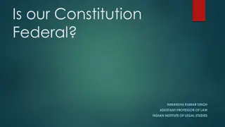 The Federal Features of the Indian Constitution