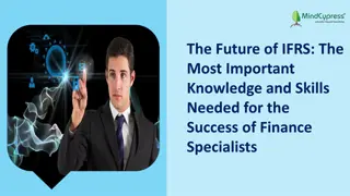 The Future of IFRS The Most Important Knowledge and Skills Needed for the Success of Finance Specialists