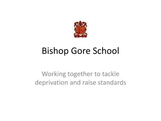 Addressing Deprivation and Raising Standards at Bishop Gore School