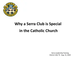 Why Serra Club is Special in the Catholic Church - Leadership Training District 126/TX Aug 15, 2020