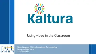 Enhancing Classroom Learning with Kaltura Video Integration