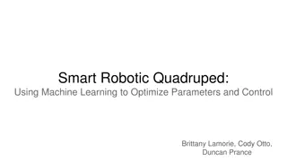 Smart Robotic Quadruped: Using Machine Learning for Optimization and Control