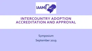 Intercountry Adoption Accreditation and Approval Symposium Overview