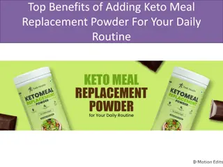 Top Benefits of Adding Keto Meal Replacement Powder For Your Daily Routine