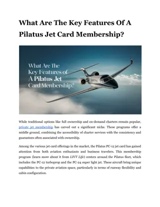 What Are The Key Features Of A Pilatus Jet Card Membership