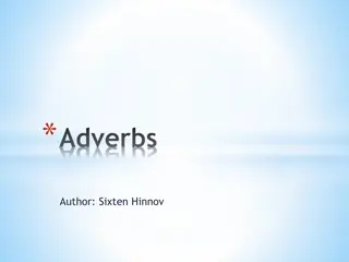 Adverbs: Usage, Formation, and Placement in Sentences