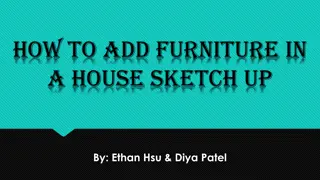 How to Easily Add Furniture in Your House SketchUp