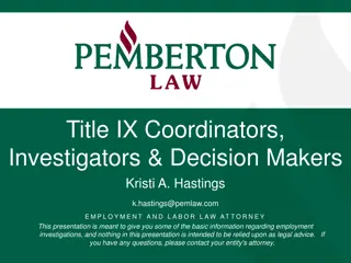 Employment Investigations: Title IX Coordinators, Investigators, and Decision Makers