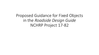 Proposed Guidance for Fixed Objects in Roadside Design