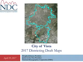 City of Vista 2017 Districting Draft Maps and Election Systems Overview