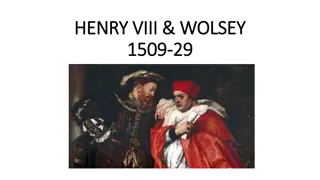 Henry VIII & Wolsey 1509-1529